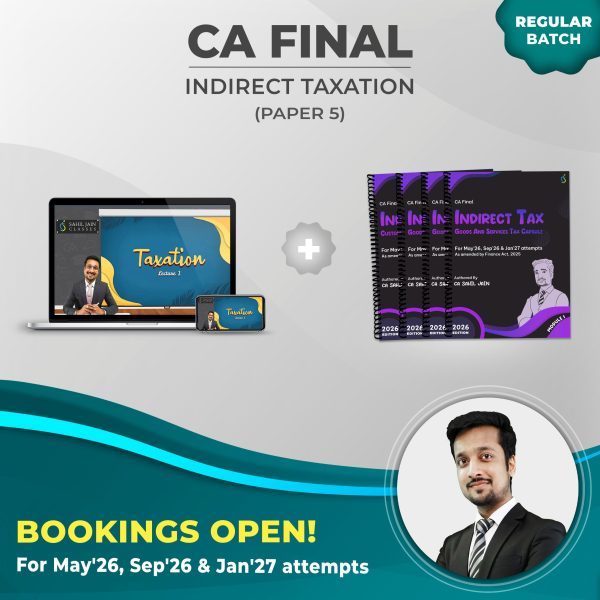 CA Final Indirect Taxation (May'26, Sep'26 & Jan'27 Attempts) (Regular) (Paper 5)