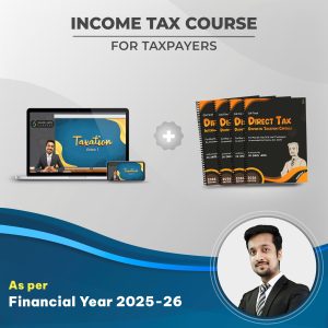 Income Tax Course for Taxpayers (P.Y. 2025-26)