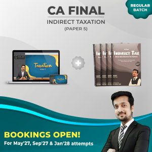 CA Final Indirect Taxation (May'27, Sep'27 & Jan'28 Attempts) (Paper 5)