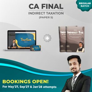CA Final Indirect Taxation (May'27, Sep'27 & Jan'28 Attempts) (Paper 5)